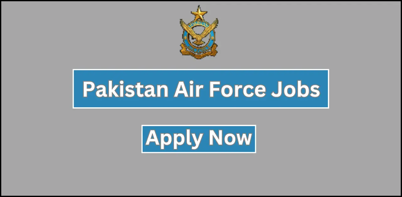 Pakistan Air Force Jobs 202